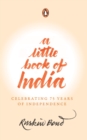 A Little Book of India : Celebrating 75 Years of Independence - Book