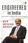 Engineered in India : From Dreams to Billion-Dollar Cyient - Book