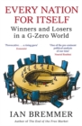 Every Nation for Itself : Winners and Losers in a G-Zero World - Book