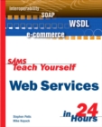Sams Teach Yourself Web Services in 24 Hours - Book