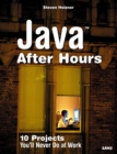 Java After Hours : 10 Projects You'll Never Do at Work - Book