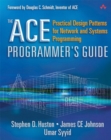 ACE Programmer's Guide, The : Practical Design Patterns for Network and Systems Programming - eBook