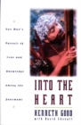 Into The Heart : One Man's Pursuit of Love and Knowledge Among the Yanomami - Book