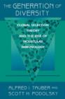 The Generation of Diversity : Clonal Selection Theory and the Rise of Molecular Immunology - Book
