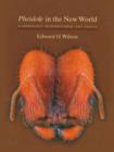 Pheidole in the New World : A Dominant, Hyperdiverse Ant Genus - Book
