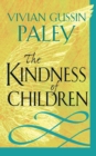 The Kindness of Children - Book