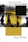 Common Lands, Common People : The Origins of Conservation in Northern New England - Book