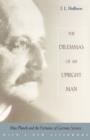 The Dilemmas of an Upright Man : Max Planck and the Fortunes of German Science, With a New Afterword - Book