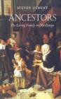 Ancestors : The Loving Family in Old Europe - Book