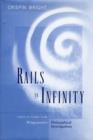 Rails to Infinity : Essays on Themes from Wittgenstein’s Philosophical Investigations - Book