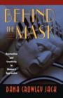 Behind the Mask : Destruction and Creativity in Women’s Aggression - Book