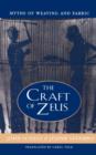 The Craft of Zeus : Myths of Weaving and Fabric - Book
