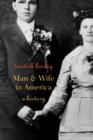 Man and Wife in America : A History - Book