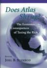 Does Atlas Shrug? : The Economic Consequences of Taxing the Rich - Book