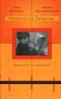 Pathways to Language : From Fetus to Adolescent - Book