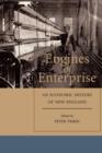 Engines of Enterprise : An Economic History of New England - Book