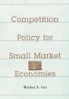 Competition Policy for Small Market Economies - Book