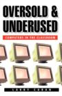 Oversold and Underused : Computers in the Classroom - Book