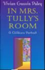 In Mrs. Tully's Room : A Childcare Portrait - Book