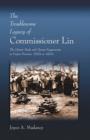 The Troublesome Legacy of Commissioner Lin : The Opium Trade and Opium Suppression in Fujian Province, 1820s to 1920s - Book