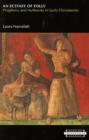 An Ecstasy of Folly : Prophecy and Authority in Early Christianity - Book