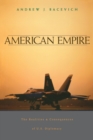 American Empire : The Realities and Consequences of U.S. Diplomacy - Book