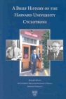 A Brief History of the Harvard University Cyclotrons - Book