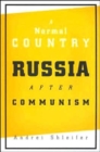 A Normal Country : Russia after Communism - Book