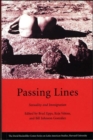 Passing Lines : Sexuality and Immigration - Book
