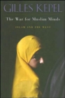 The War for Muslim Minds : Islam and the West - Book