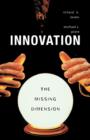 Innovation-The Missing Dimension - Book