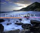 Hispaniola : A Photographic Journey through Island Biodiversity, Biodiversidad a Traves de un Recorrido Fotografico - Book