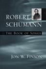 Robert Schumann : The Book of Songs - Book