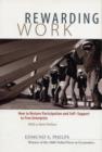 Rewarding Work : How to Restore Participation and Self-Support to Free Enterprise, With a New Preface - Book
