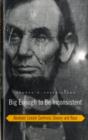 Big Enough to Be Inconsistent : Abraham Lincoln Confronts Slavery and Race - Book