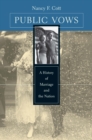 Public Vows : A History of Marriage and the Nation - eBook