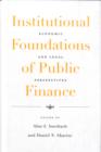 Institutional Foundations of Public Finance : Economic and Legal Perspectives - Book
