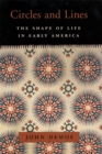 Circles and Lines : The Shape of Life in Early America - eBook