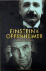 Einstein and Oppenheimer : The Meaning of Genius - Book