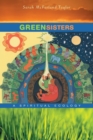 Green Sisters : A Spiritual Ecology - Book