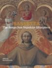 Sassetta : The Borgo San Sepolcro Altarpiece - Book