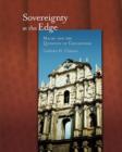Sovereignty at the Edge : Macau and the Question of Chineseness - Book
