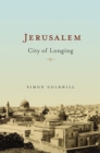 Jerusalem : City of Longing - eBook