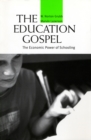 The Education Gospel : The Economic Power of Schooling - eBook