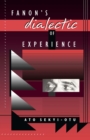 Fanon’s Dialectic of Experience - eBook