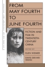 From May Fourth to June Fourth : Fiction and Film in Twentieth-Century China - eBook