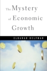 The Mystery of Economic Growth - Book