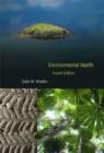 Environmental Health : Fourth Edition - Book