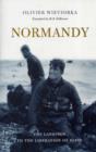Normandy : The Landings to the Liberation of Paris - Book
