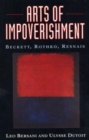 Arts of Impoverishment : Beckett, Rothko, Resnais - Book